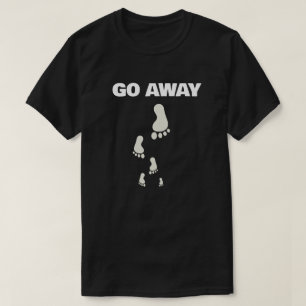 Go away attitude  T-Shirt