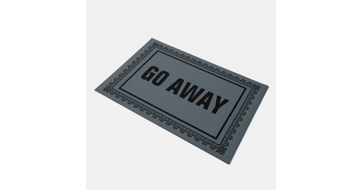 Featured image of post Go Away Door Mat : This stylish crimson doormat features a rubber back for added grip and stability.