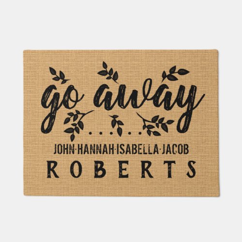 Go Away Funny Burlap Leaf Farmhouse Personalized Doormat