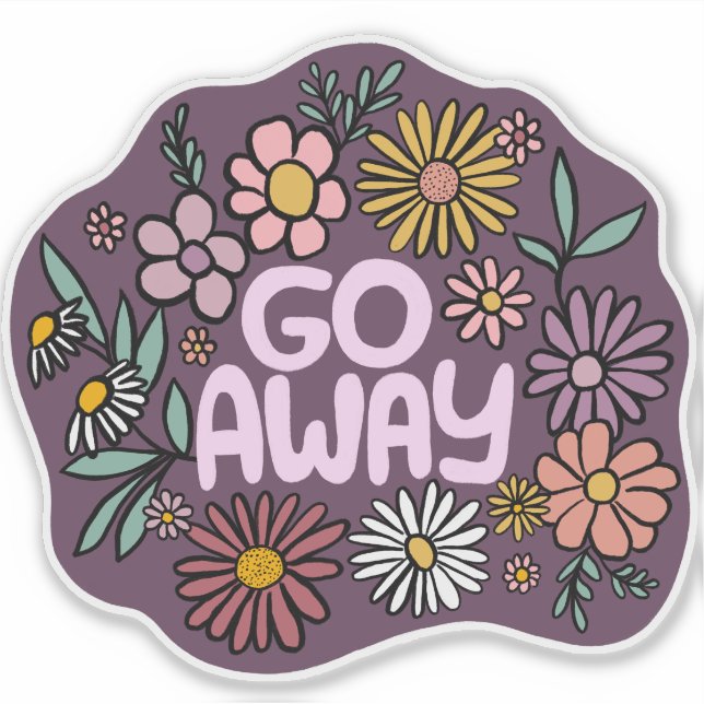 GO AWAY Funny Floral Cute Daisy Hand-Drawn Sticker (Front)