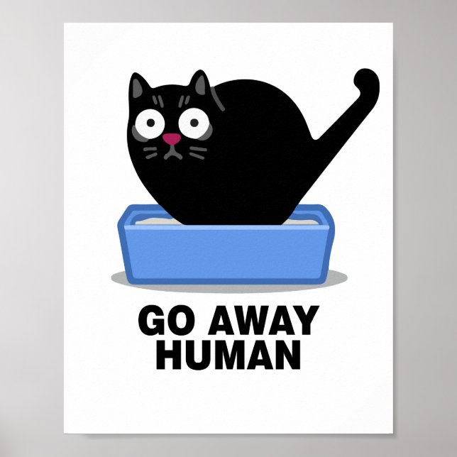 Go Away Human Funny Cute Black Cat Hates Humans  Poster (Front)
