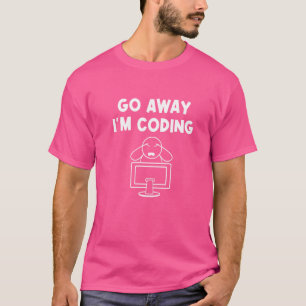 Go Away I'm Coding Programmer Computer Admin Devel T-Shirt