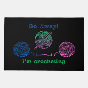Go Away! I'm Crocheting Black Welcome Mat