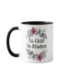 Go Away I'm Reading 11oz Coffee Mug