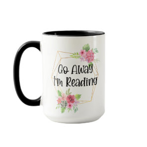 Go Away I'm Reading 15oz Coffee Mug