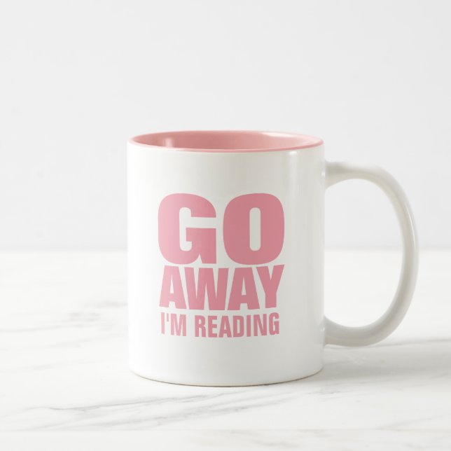 Go Away, I'm Reading Funny Coffee Mugs (Right)