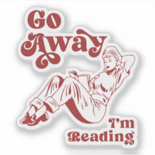 Go away I'm reading Vintage women reading Sticker
