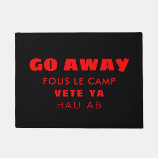 Go Away In Four Languages Antisocial Doormat Zazzle Com