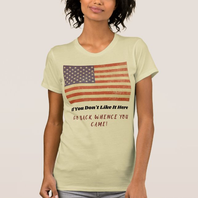 Go Back Whence You Came - Women's T Shirt (Front)