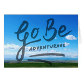 Go Be Adventurous (Front Horizontal)