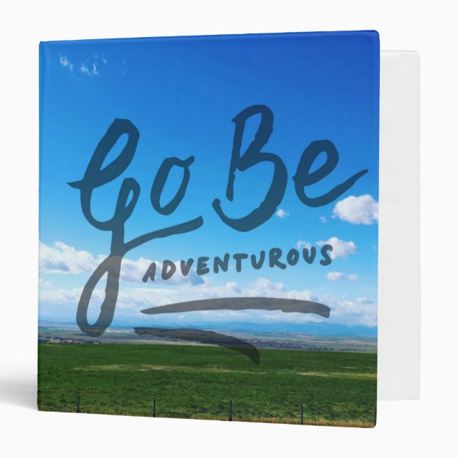 Go Be Adventurous 3 Ring Binder (Front/Inside)