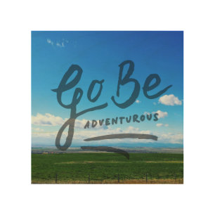 Go Be Adventurous Wood Wall Decor