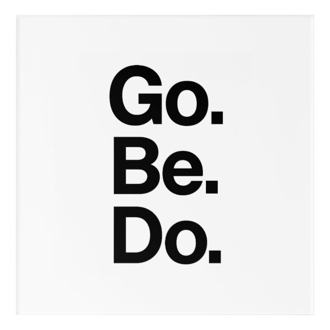 GO. BE. DO. Stack Letter Acrylic Retro Wall Art (Front)