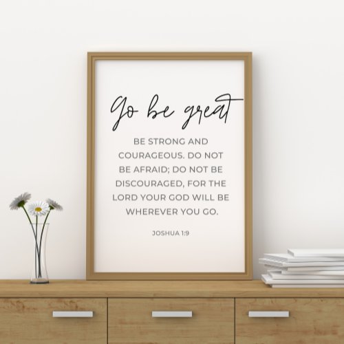 Go Be Great Sign Bible Verse Poster