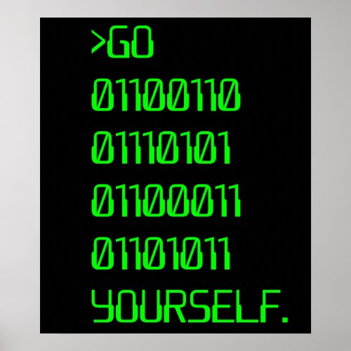 Go  Binary Curse Word  Yourself Poster