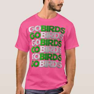 GO BIRDS Chrome Chant T-Shirt