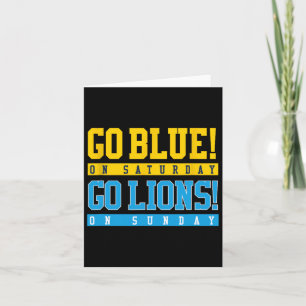 Go Blue! On Saturday Go Lions! On Sunday Football  Card