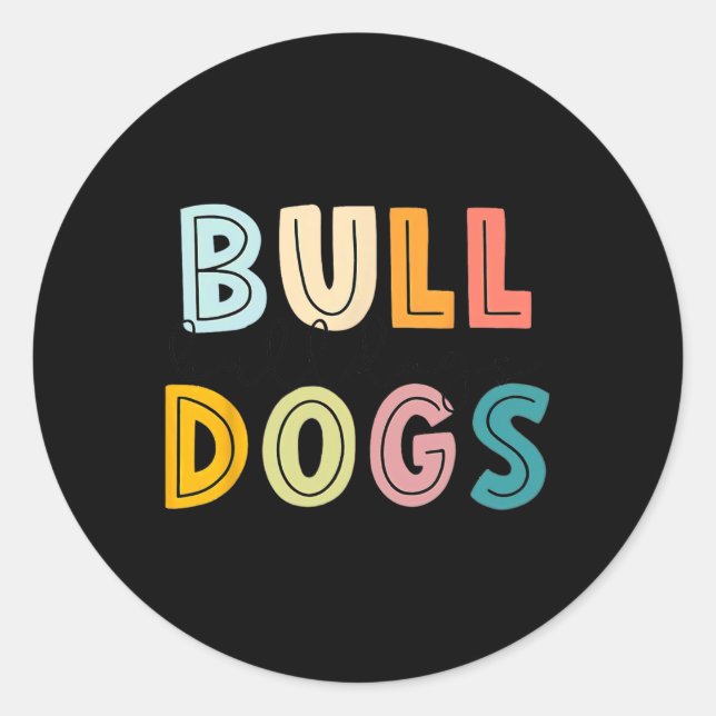 Go Bulldog Football School Spirit Team Mascot Game Classic Round Sticker (Front)