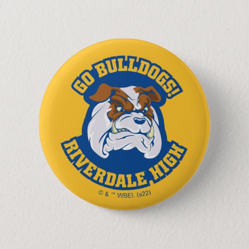 Go Bulldogs _ Riverdale High Button