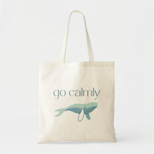Go Calmly Budget Tote Bag