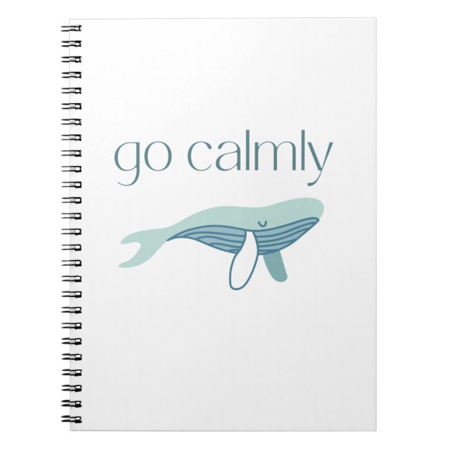 Go Calmly Notebook (Front)