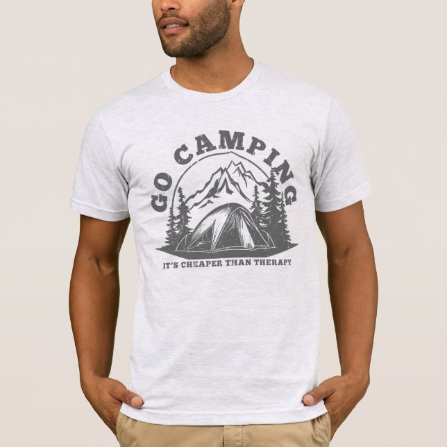 Go Camping Cheaper Than Therapy Funny Quote T-Shirt (Front)