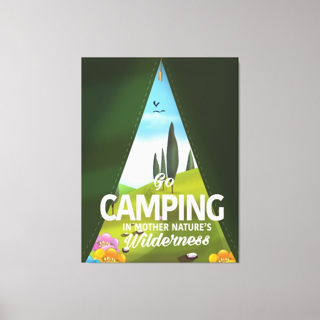 Go Camping In mother nature's wilderness Canvas Print (Front)