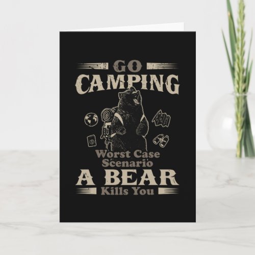 Go Camping Worst Case Scenario A Bear Kills You Card