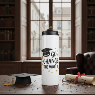Go Change the World Inspirational Graduation Quote Thermal Tumbler
