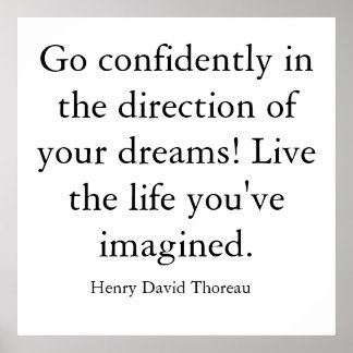 Go Confidently In The Direction Of Your Dreams Gifts on Zazzle