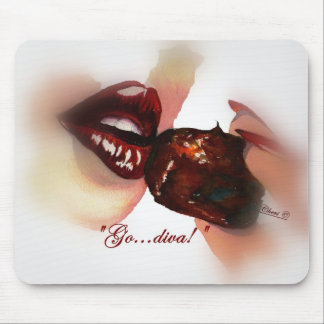 "Go...diva!" Mousepad