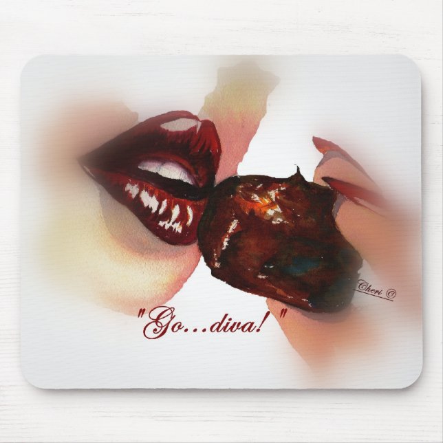 "Go...diva!"  Mousepad (Front)