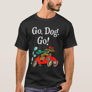 Go Dog Go Costume  T-Shirt