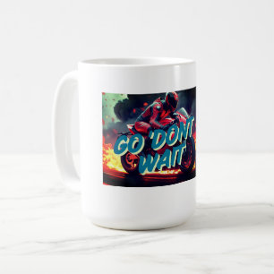 "Go. Don’t Wait – Bold Motorcycle Motivation Quote Coffee Mug