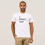 Go East T-Shirt