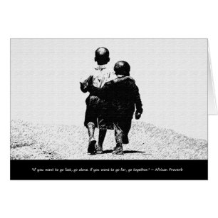 Go Far Together: African Proverb Greeting Card