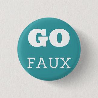 GO FAUX BUTTON
