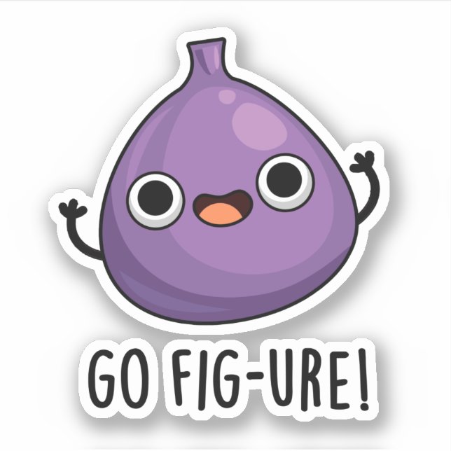 Go Fig-ure Funny Fig Fruit Pun  Sticker (Front)