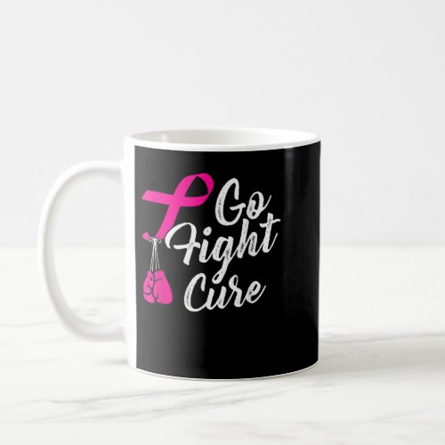 Go Fight Cure Pink Ribbon Breast Cancer Fighter Bo Coffee Mug