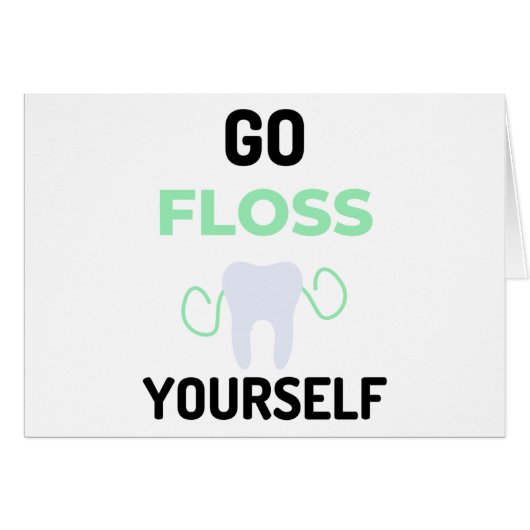 Go Floss Yourself 2 Cards (Front Horizontal)