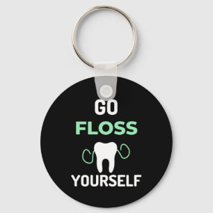 Go Floss Yourself Keychain