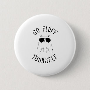 Go Fluff Yourself Black Cat Button