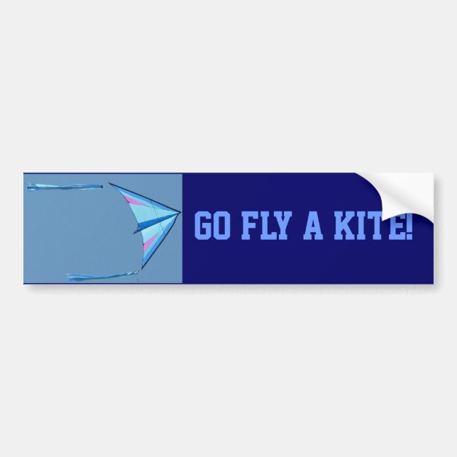Go Fly A Kite Bumper Sticker (Front)
