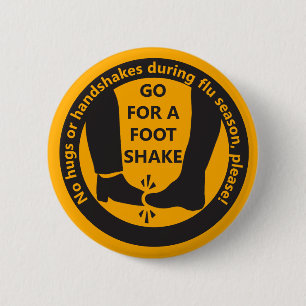 "Go for a foot-shake!" Flu Season Hygiene Button