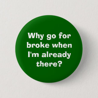 Go For Broke Button