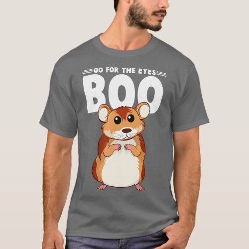 Go For ThE Eyes Boo Hamster Guinea Pig Gifts Women T_Shirt