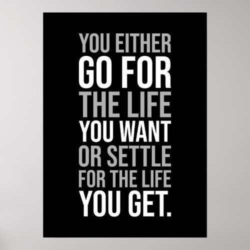 Go For The Life You Want Gym Hustle Success Poster