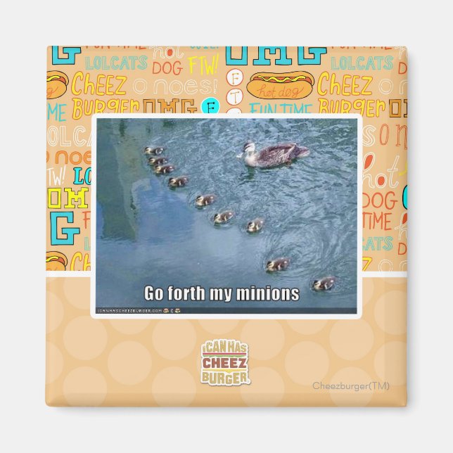 Go forth my minions magnet (Front)