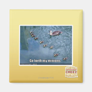 Go forth my minions magnet