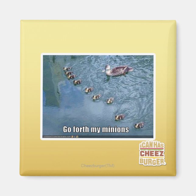 Go forth my minions magnet (Front)